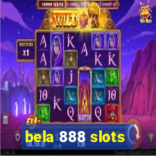 bela 888 slots